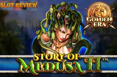 Story of Medusa II - The Golden Era